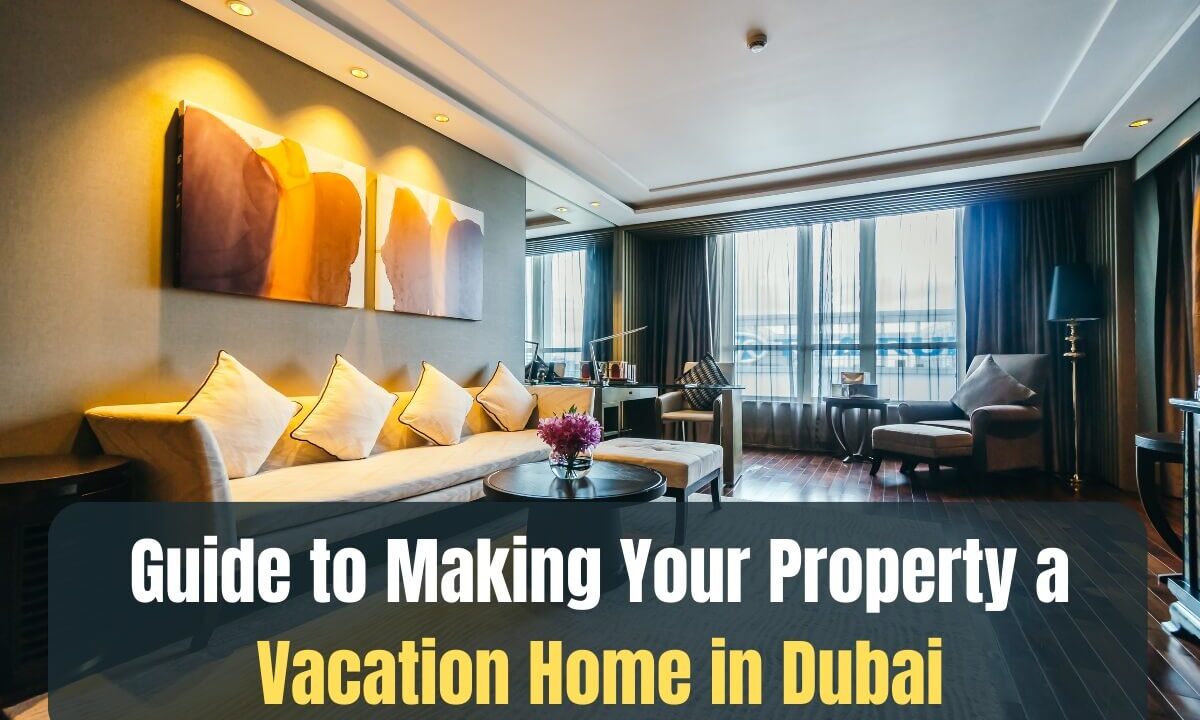 how to make your property into holiday home in dubai