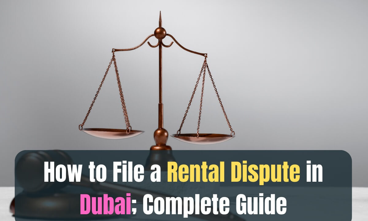 How to File a Rental Dispute in Dubai