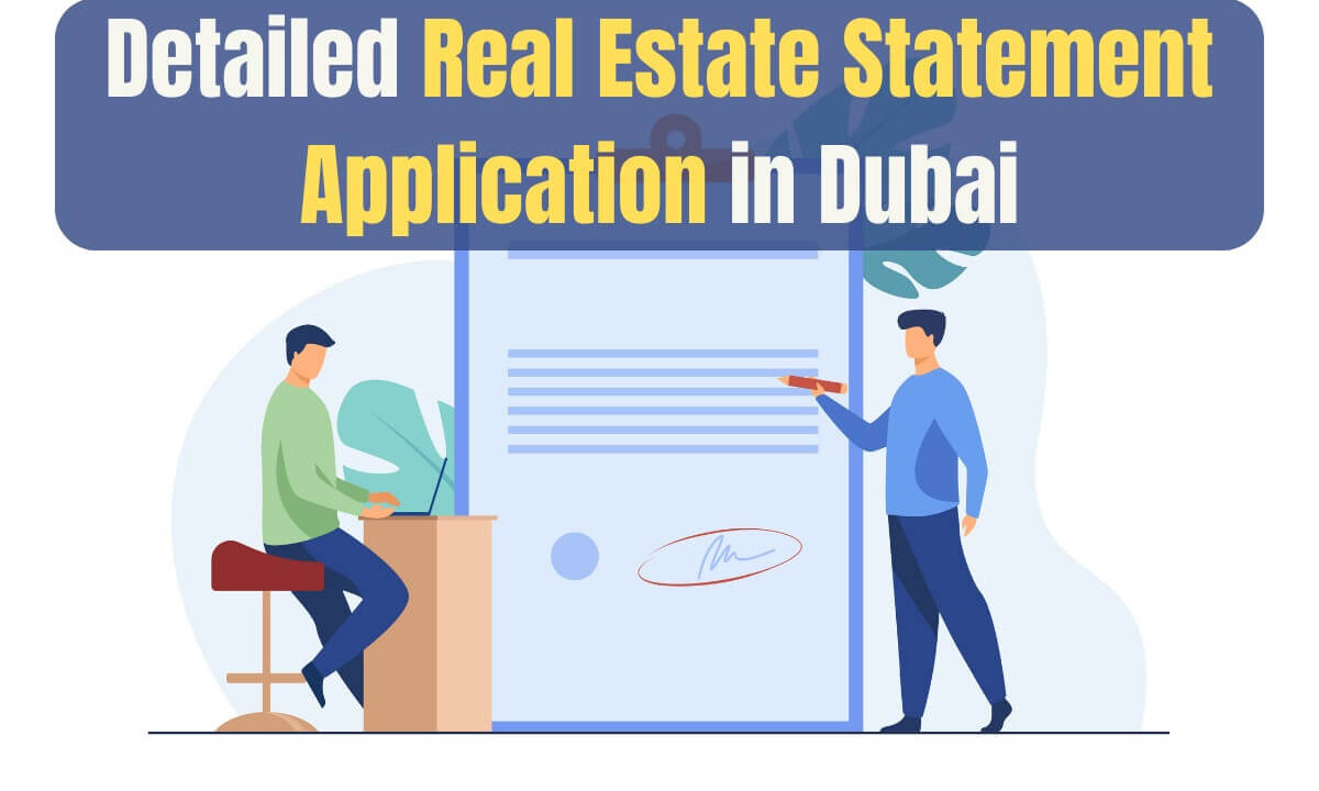 Detailed Real Estate Statement Application in Dubai