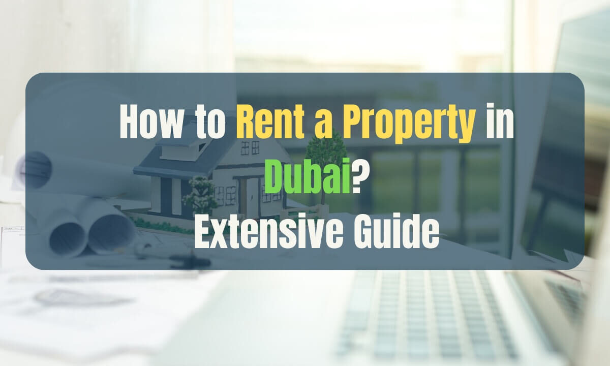 How to Rent a Property in Dubai