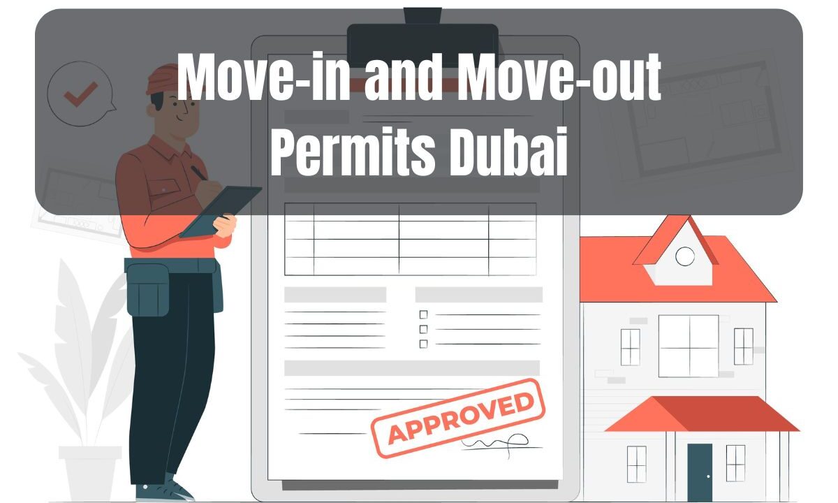 Move-in and Move-out Permits Dubai—