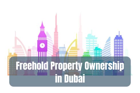 Freehold Property Ownership in Dubai