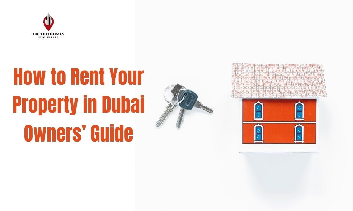 How to Rent Your Property in Dubai