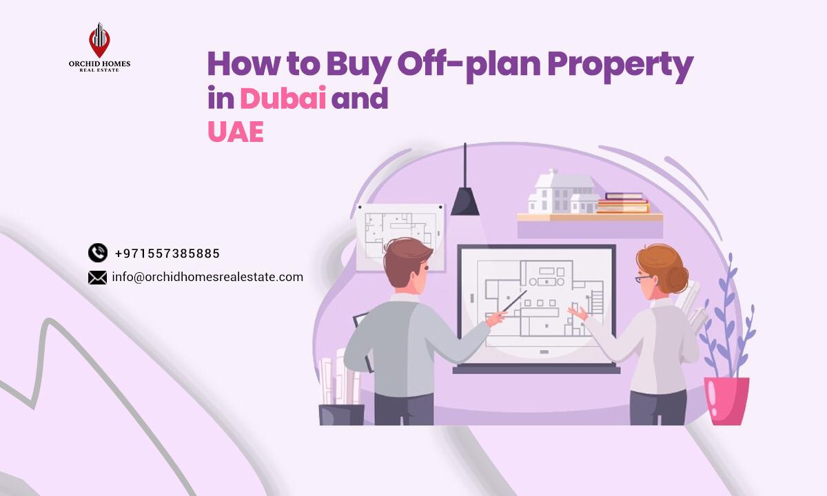 How to Buy Off-Plan Property in Dubai