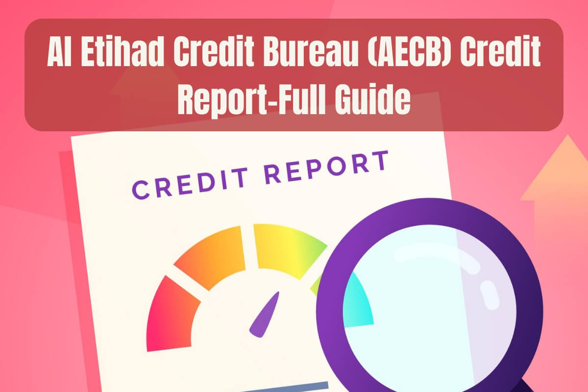 Al Etihad Credit Bureau Credit Report—Everything You Need To Know image