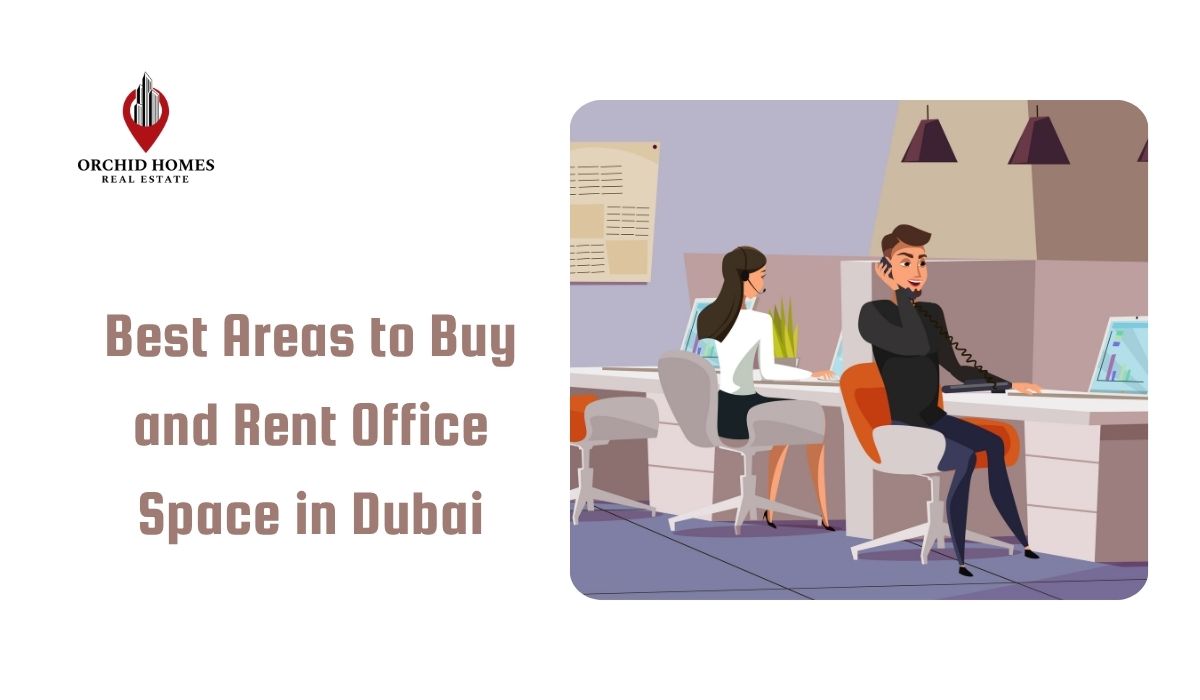 Best Areas to Buy and Rent Office Space in Dubai image