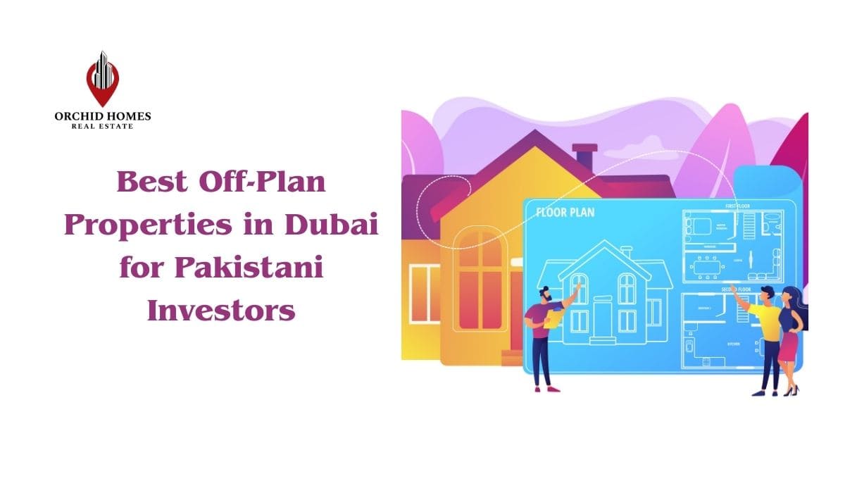 Best Off-Plan Properties in Dubai for Pakistani Investors image