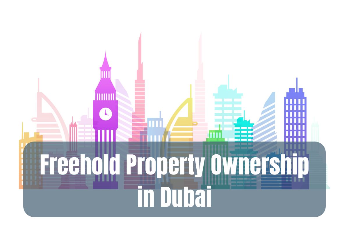 Freehold Property Ownership in Dubai—Detailed Guide image