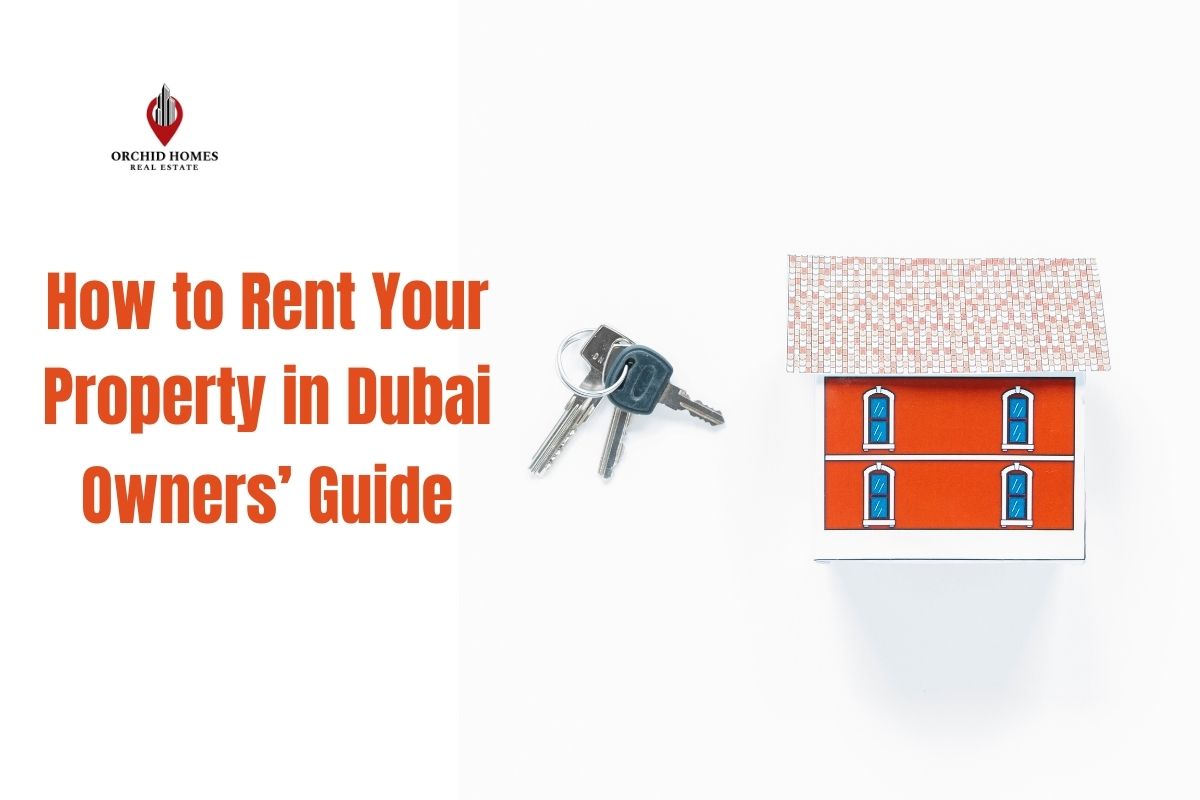 How to Rent Your Property in Dubai—Complete Guide for Landlords image