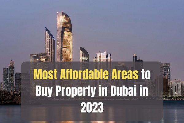 Most Affordable Areas to Buy Property in Dubai in 2023 image