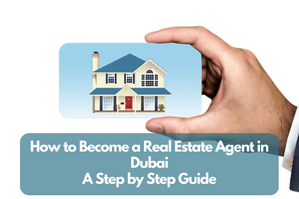 How to Become a Real Estate Agent in Dubai—Complete Step by Step Guide image