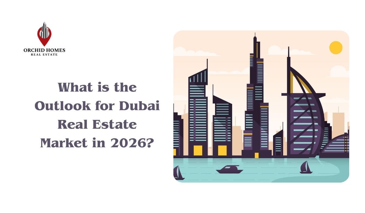 What is the Outlook for Dubai Real Estate Market in 2026? image