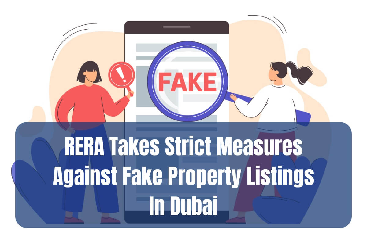 RERA Takes Strict Measures Against Fake Property Listings In Dubai image