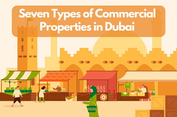 Seven Types of Commercial Properties in Dubai image